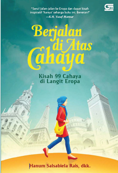 Berjalan di Atas Cahaya Kisah 99 Cahaya di Langit Eropa